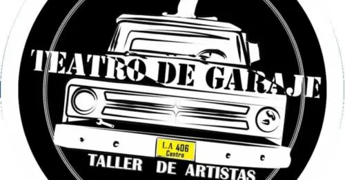 TEATRO DE GARAJE LOS ANGELES TEATRO DE GARAJE LOS ANGELES